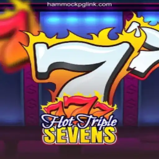 Exploring the Thrills of HotTripleSevens on HAMMOCKPG.COM