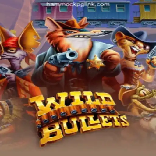 WildBullets: A Comprehensive Overview of the Exciting Game on HAMMOCKPG.COM Platform